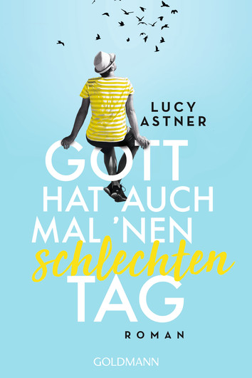 Gott hat auch mal ’nen schlechten Tag