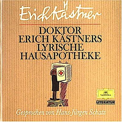Doktor Erich Kästners Lyische Hausapotheke
