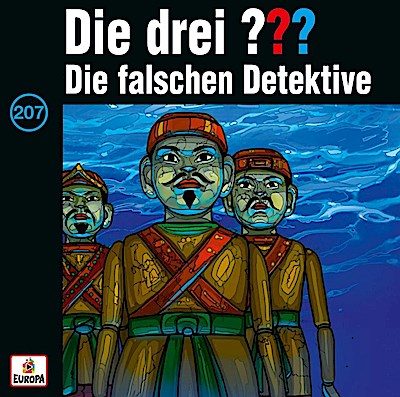 Die drei ??? 207. Die falschen Detektive