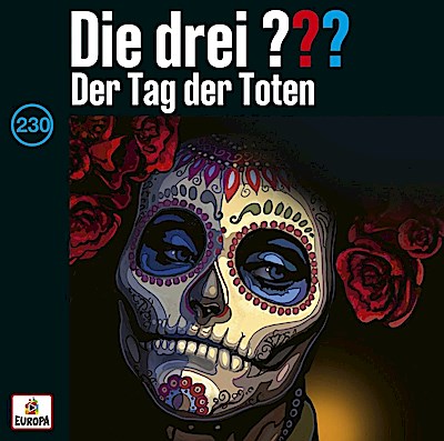 Die drei ??? 230: Der Tag der Toten (Fragezeichen)
