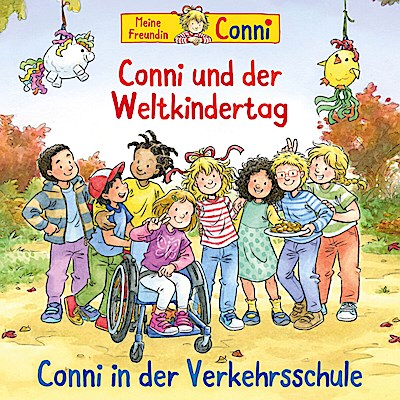 77: Conni und der Weltkindertag/Verkehrsschule