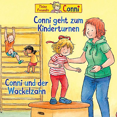 01: Conni geht zum Kinderturnen/Wackelzahn