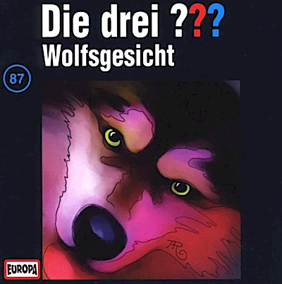 Die drei ??? 087. Wolfsgesicht (drei Fragezeichen) CD