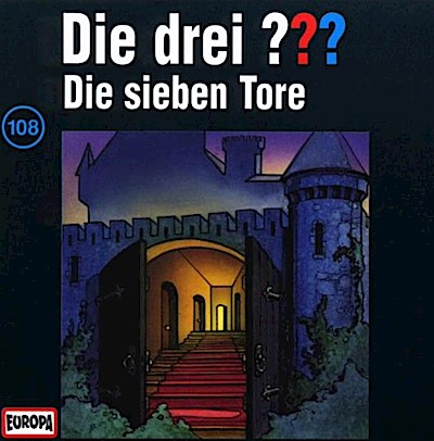 Die drei ??? 108. Die sieben Tore (drei Fragezeichen) CD