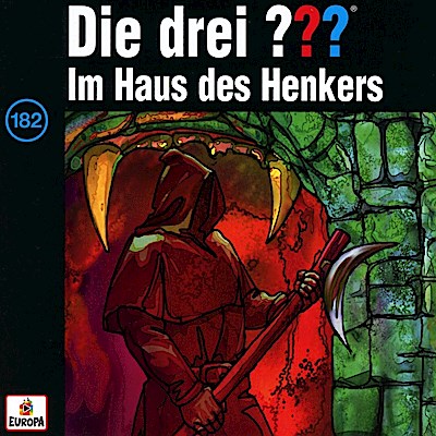Die drei ??? 182. Im Haus des Henkers (drei Fragezeichen)