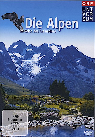 Die Alpen - Im Reich des Steinadlers