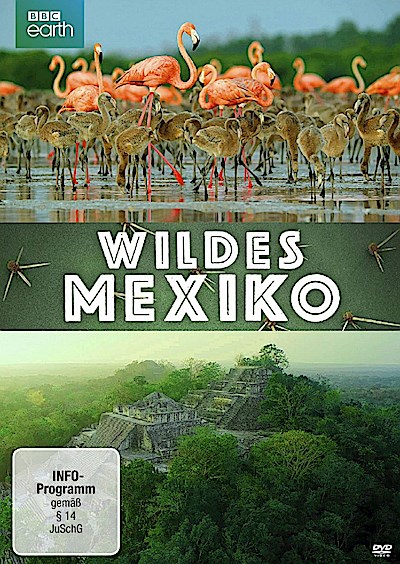 Wildes Mexiko