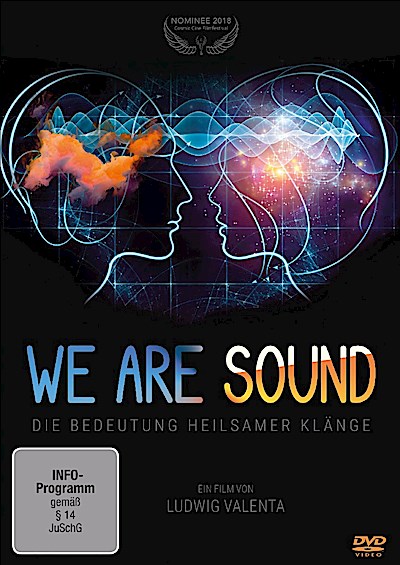 We are Sound - Die Bedeutung heilsamer Klänge