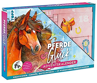Pferdeglück - Der kreative Adventskalender. 24 Überraschungen für Pferde-Fans