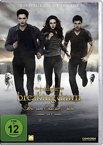 Twilight - Breaking Dawn - Bis(s) zum Ende der Nacht Teil 2
