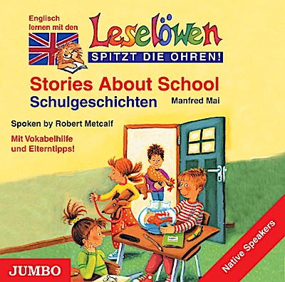 Englisch Lernen mit den Leselöwen-Schulgeschichten, 1 MP3-CD