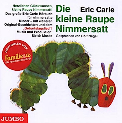 Die Kleine Raupe Nimmersatt-Geburtstagsausgabe, 1 Audio-CD