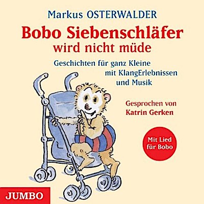 Bobo Siebenschläfer - wird nicht müde