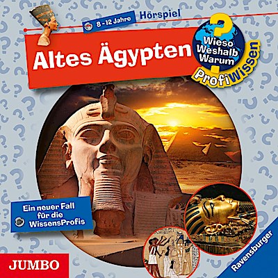 Wieso?Weshalb?Warum? ProfiWissen - Altes Ägypten