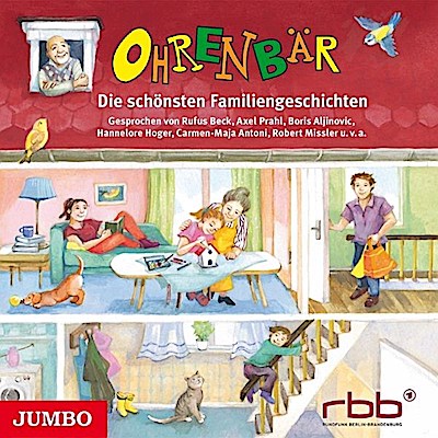 Ohrenbär.Die Schönsten Familiengeschichten
