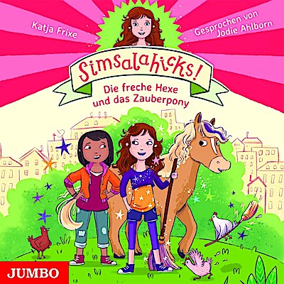 Simsalahicks! Die freche Hexe u.d.Zauberpony (1)