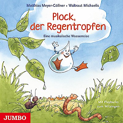 Plock,Der Regentropfen.Eine Musikalische Wasserr