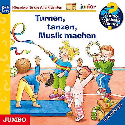 Wieso?Weshalb?Warum? junior - Turnen, tanzen, Musik machen