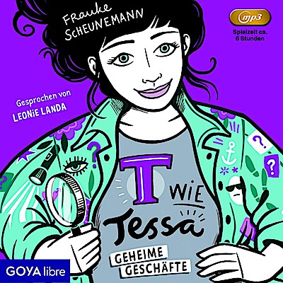 T wie Tessa - Geheime Geschäfte [3] [ungekürzt]
