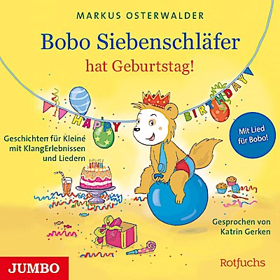 Bobo Siebenschläfer hat Geburtstag! (Geschichten F, 1 Audio-CD