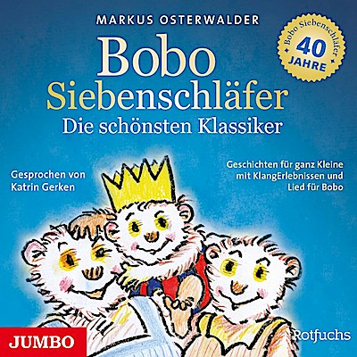 Bobo Siebenschläfer: Die schönsten Klassiker (Gesc, 1 Audio-CD