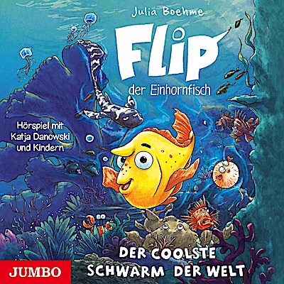 Flip, Der Einhornfisch: Der coolste Schwarm der We, 1 Audio-CD