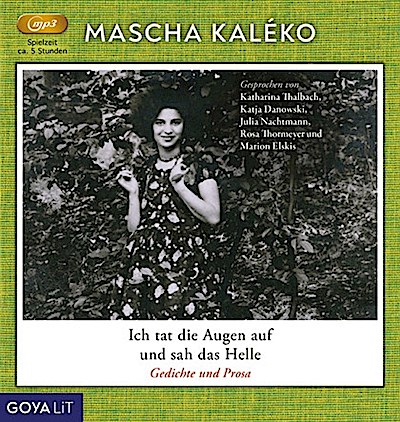 Ich tat die Augen auf und sah das Helle (Gedichte&P, 1 MP3-CD