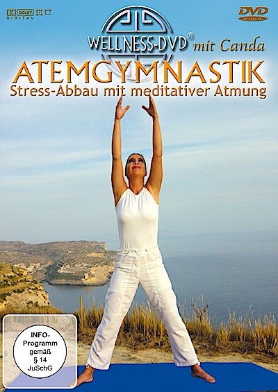 Wellness - Atemgymnastik - Stress-Abbau mit meditativer Atmung