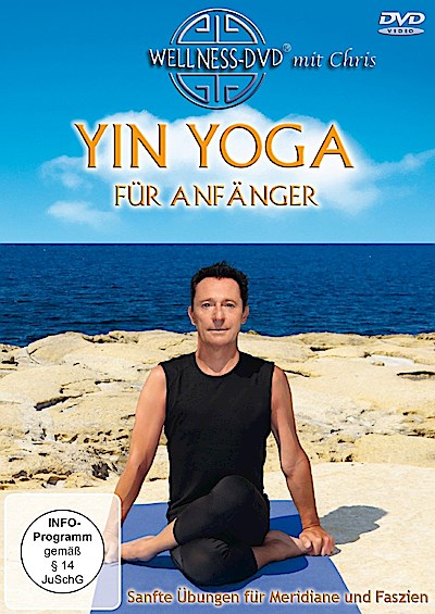 Yin Yoga für Anfänger - Sanfte Übungen für Meridiane und Faszien