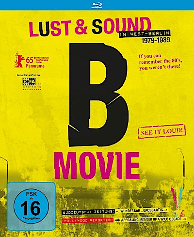 B-Movie: Lust & Sound in West-Berlin 1979-1989