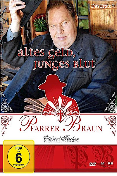 Pfarrer Braun - Altes Geld, junges Blut