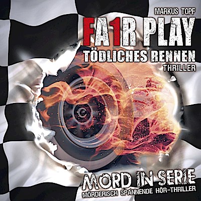 Mord in Serie - Fair Play-Tödliches Rennen, 1 Audio-CD