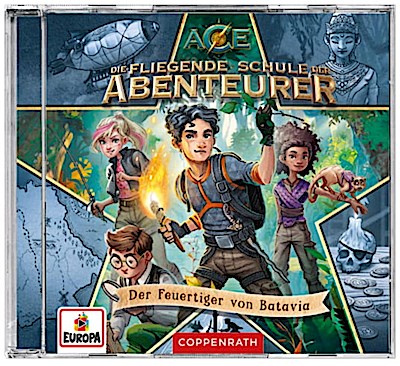 Die fliegende Schule der Abenteurer 01: Der Feuertiger von Batavia