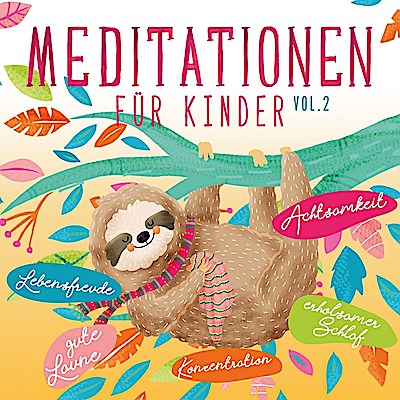 Meditationen für Kinder Vol. 2