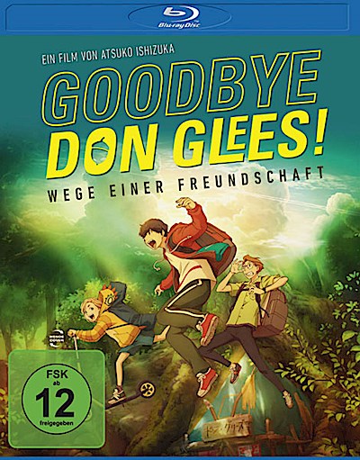 Goodbye, Don Glees! - Wege einer Freundschaft, 1 Blu-ray