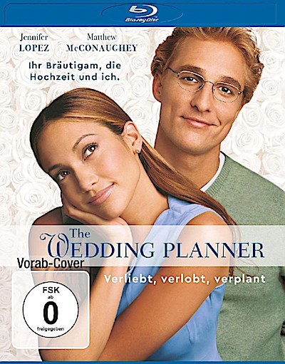 Wedding Planner - Verliebt, Verlobt, Verplant