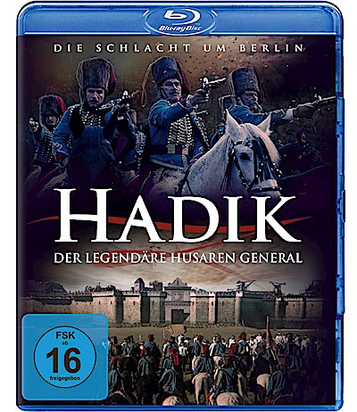 Hadik - Der legendäre Husaren General