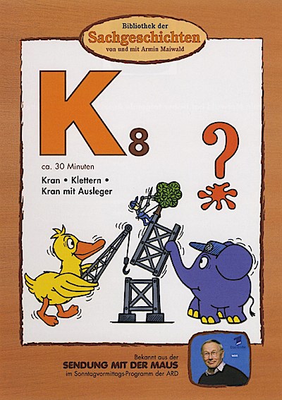 Bibliothek der Sachgeschichten - K9, Kran / Klettern / Kran mit Ausleger, 1 DVD