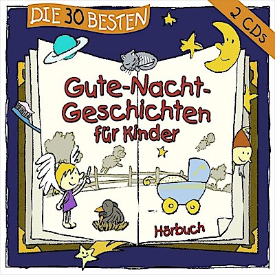 Die 30 besten Gute-Nacht-Geschichten für Kinder