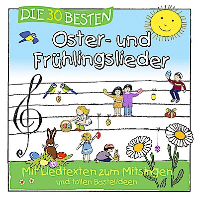 Die 30 besten Oster- und Frühlingslieder