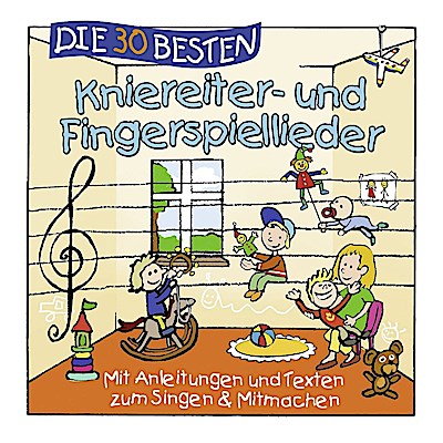 Die 30 besten Kniereiter- und Fingerspiellieder