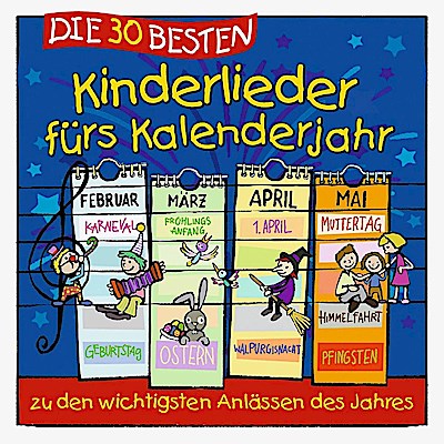 Die 30 besten Kinderlieder fürs Kalenderjahr
