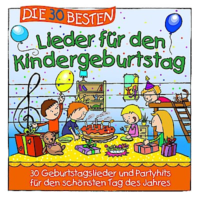 Die 30 besten Lieder für den Kindergeburtstag