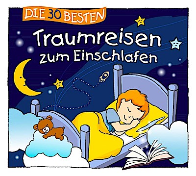 Die 30 besten Traumreisen zum Einschlafen, 3 Audio-CD