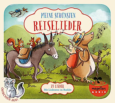 Öhrchen auf! Meine schönsten Reiselieder (Audio-CD)