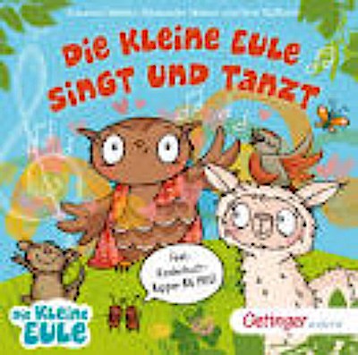 Die kleine Eule singt und tanzt. Das 2. Liederalbum