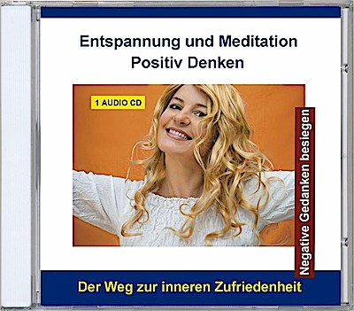 Entspannung und Meditation-Positiv denken