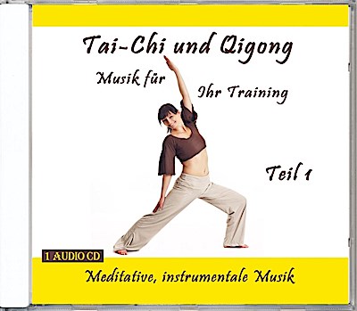 Tai Chi & Qi Gong. Tl.1, 1 Audio-CD