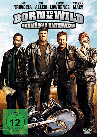 Born to be Wild - Saumäßig Unterwegs