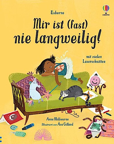 Mir ist (fast) nie langweilig!